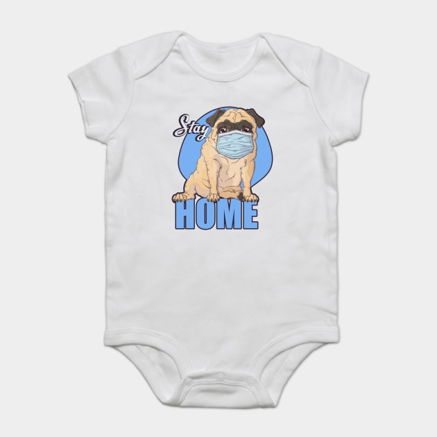 Stay Home Pug dog Wearing a Face Mask Baby Bodysuit by creative